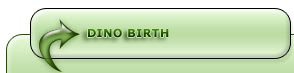 Dinosaur Birth