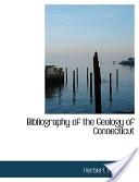 Bibiliography of geology of connecticut