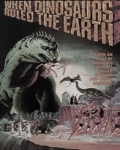 When Dinosaurs Ruled the Earth